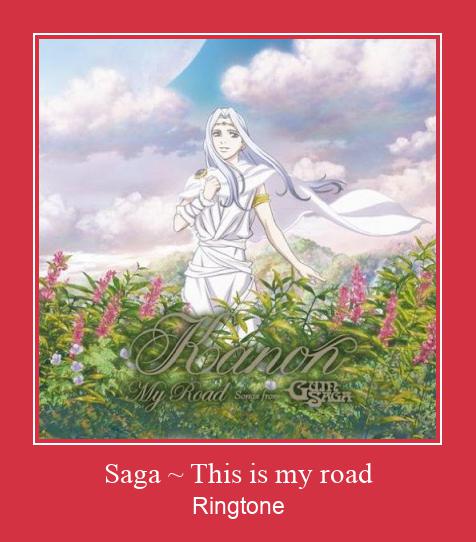 Saga ~ This Is My Road ดาวน์โหลดริงโทนฟรี