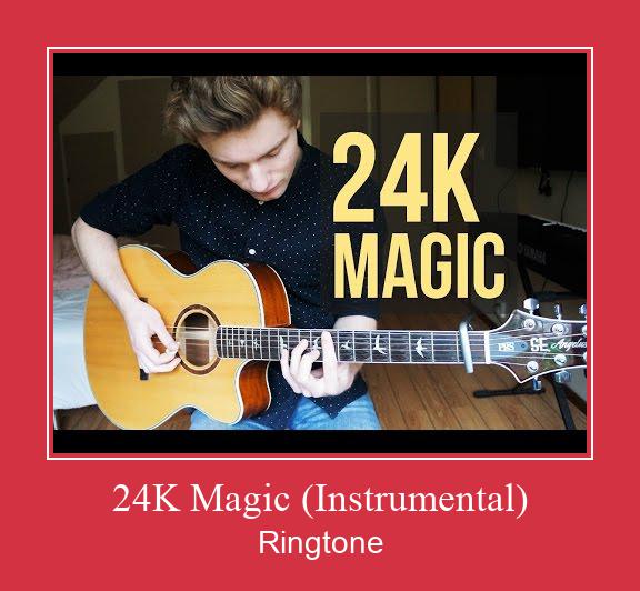 24K Magic (Instrumental) ரிங்டோன் பதிவிறக்க இலவச