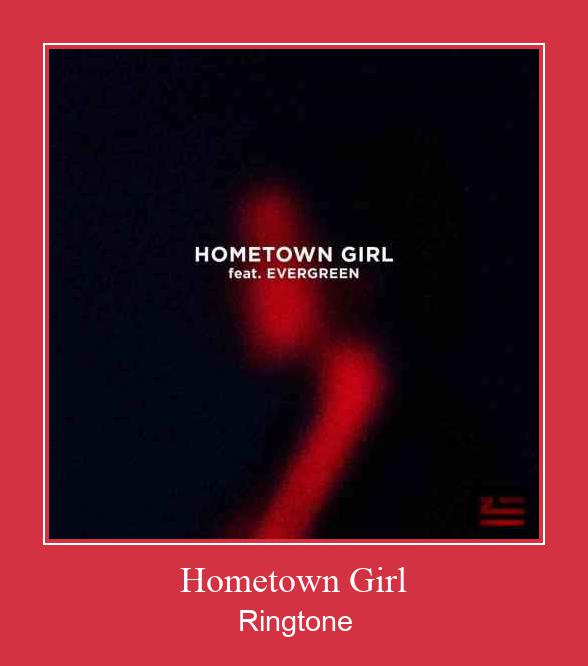 Hometown Girl ரிங்டோன் பதிவிறக்க இலவச