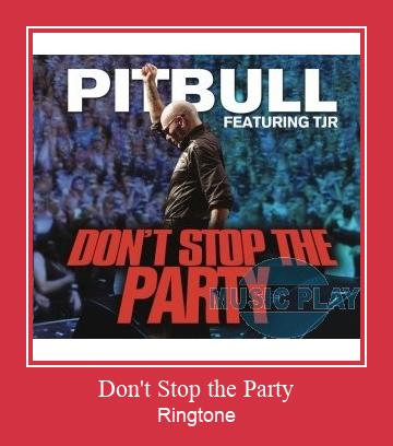 Don't Stop The Party ரிங்டோன் பதிவிறக்க இலவச
