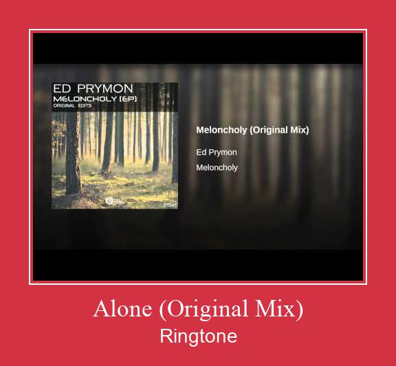 Alone (Original Mix) צלצול הורד חינם