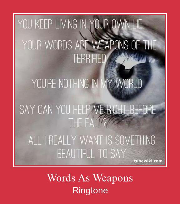 Words As Weapons Ringtone Завантажити безкоштовно
