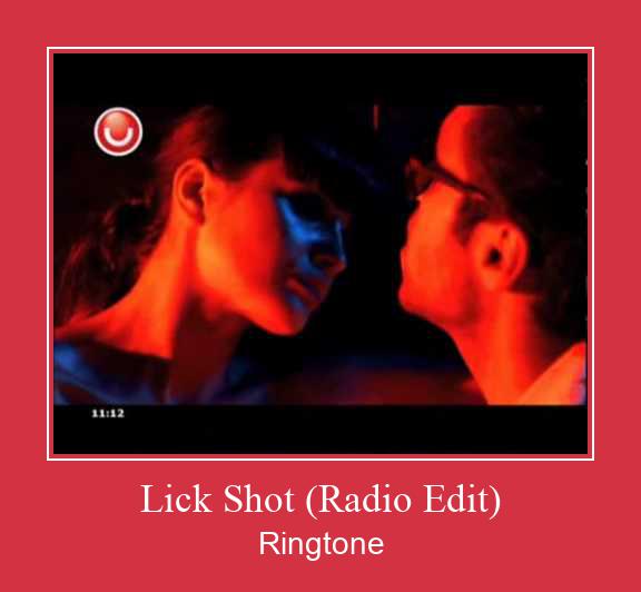Lick Shot (Radio Edit) Ringtone Muat turun percuma.