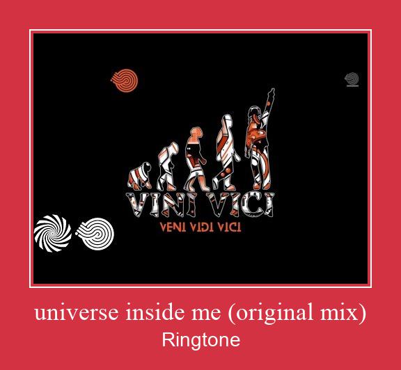 Universe Inside Me (original Mix) రింగ్టోన్ ఉచితంగా డౌన్లోడ్ చేసుకోండి