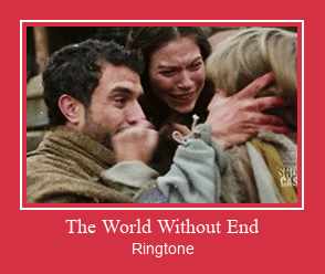 The World Without End Ringtone Download Free