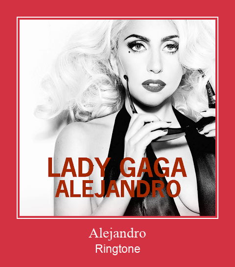 Alejandro Ringtone Descărcați gratuit