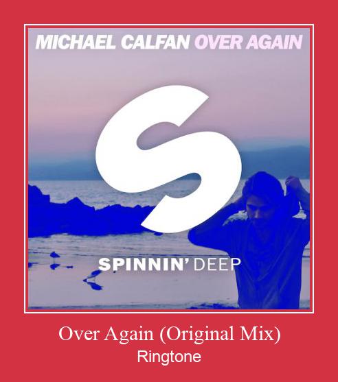 Over Again (Original Mix) रिंगटोन मुफ्त डाउनलोड करें