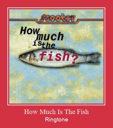 How Much Is The Fish ringtone دانلود رایگان