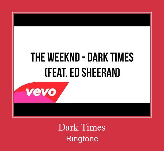 Dark Times ರಿಂಗ್ಟೋನ್ ಡೌನ್ಲೋಡ್ ಉಚಿತ
