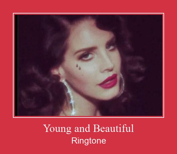 Young And Beautiful ரிங்டோன் பதிவிறக்க இலவச