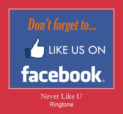Never Like U Ringtone Descărcați gratuit