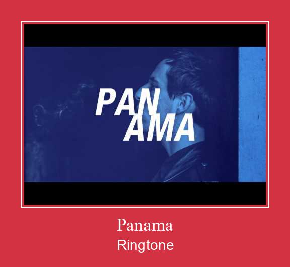 Panama रिंगटोन मुफ्त डाउनलोड करें