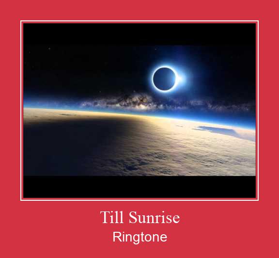 Till Sunrise Ringtone Download Free