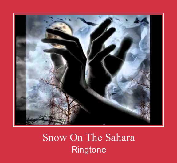 Snow On The Sahara Рингтон Скачать бесплатно