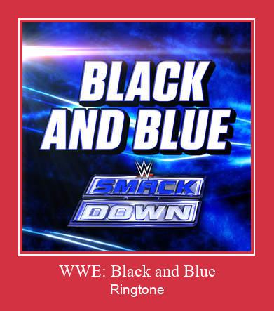 WWE: Black And Blue Vyzvánění ke stažení zdarma