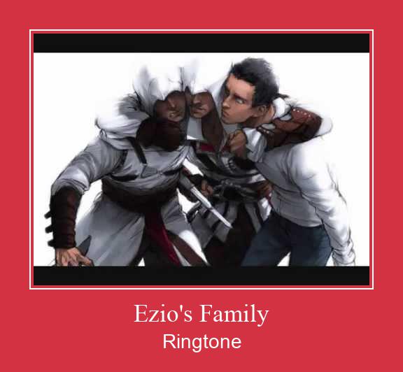 Ezio's Family Рингтоне Бесплатно бесплатно