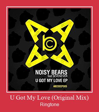 U Got My Love (Original Mix) Ringtone Download Besplatno