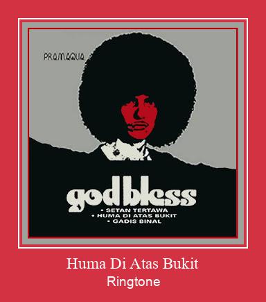 Huma Di Atas Bukit ರಿಂಗ್ಟೋನ್ ಡೌನ್ಲೋಡ್ ಉಚಿತ