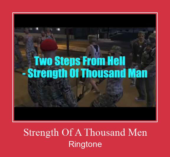 Strength Of A Thousand Men Ringetone Download GRATIS.