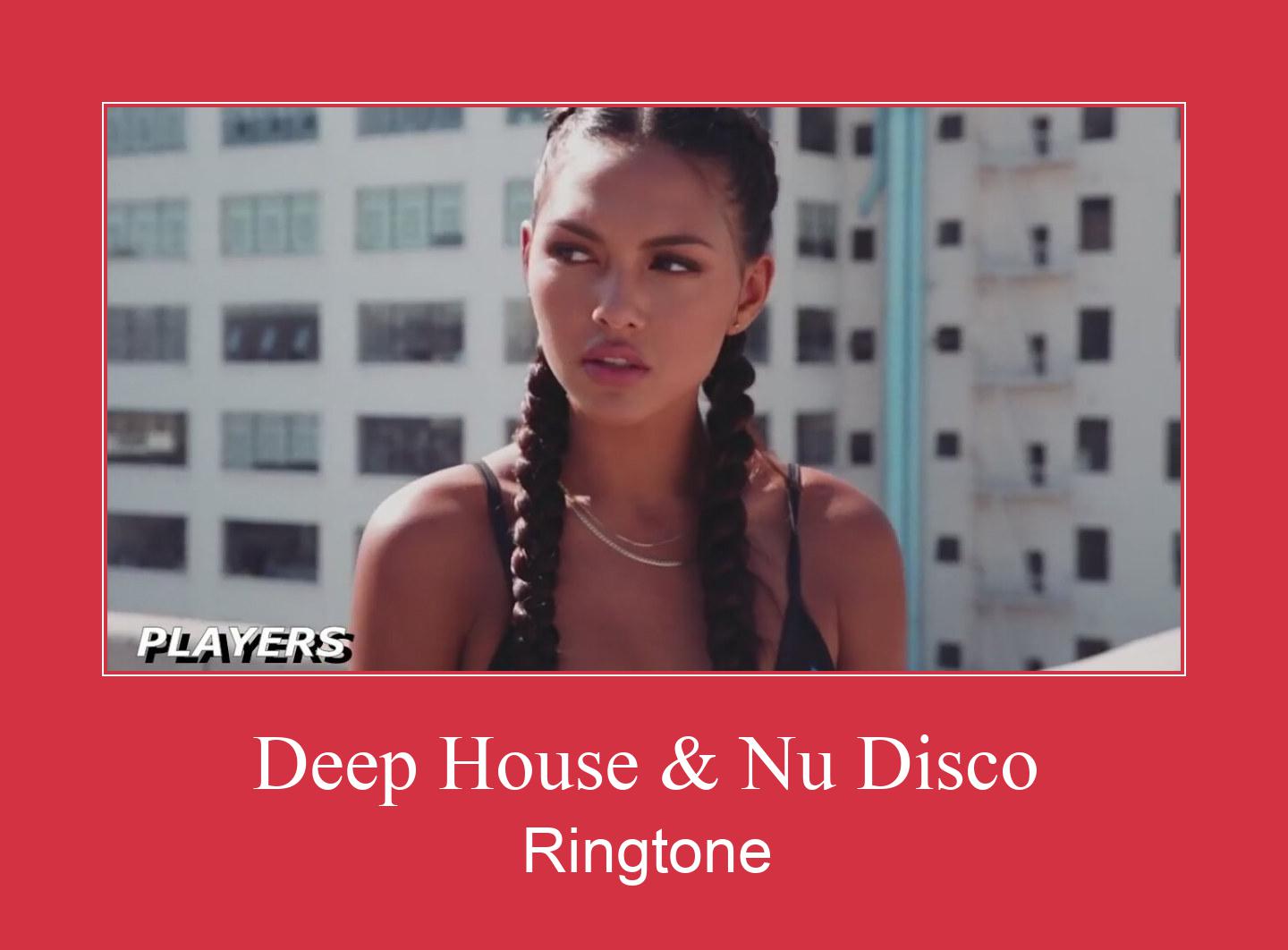Deep House & Nu Disco  Nhạc chuông tải miễn phí