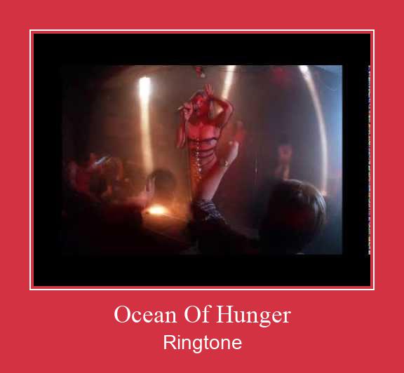 Ocean Of Hunger Ringtone Download Free