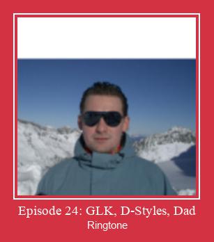 Episode 24: GLK, D-Styles, Dad Ringtone Download Besplatno