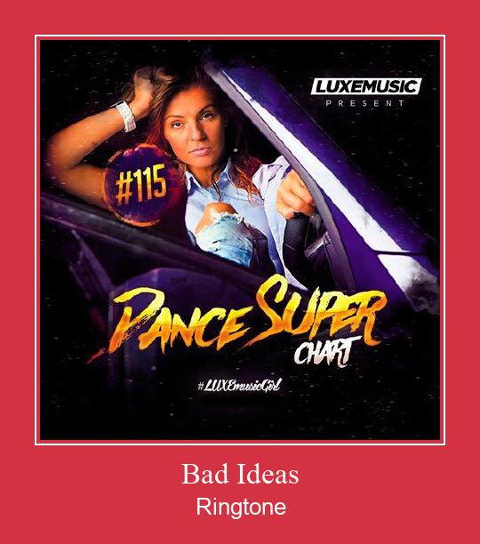 Bad Ideas రింగ్టోన్ ఉచితంగా డౌన్లోడ్ చేసుకోండి