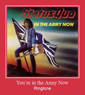 You`re In The Army Now Ringtone Download Proste.