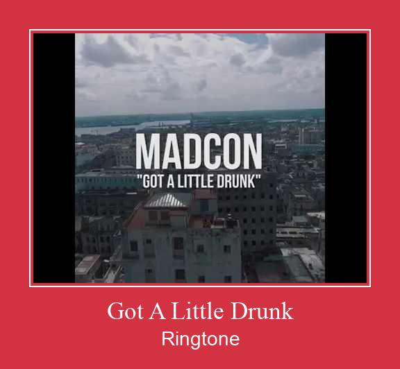 Got A Little Drunk  Ringtone تنزيل مجاني