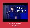 No Role Modelz zil sesi