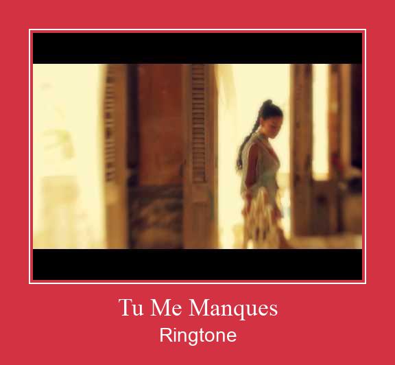 Tu Me Manques 着信音を無料でダウンロード