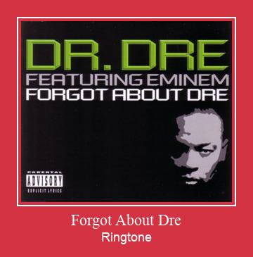 Forgot About Dre Ringtone Download pulsuz