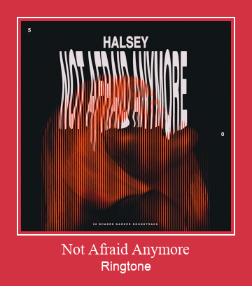 Not Afraid Anymore Ringtone Muat turun percuma.