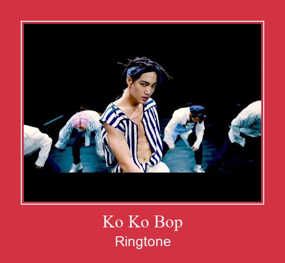 Ko Ko Bop 着信音を無料でダウンロード