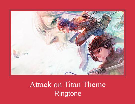 Attack On Titan Theme Zvana signāls lejupielādēt bezmaksas