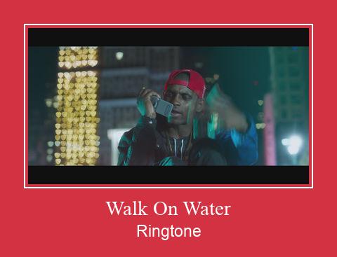 Walk On Water Ringtone atsisiųsti nemokamai