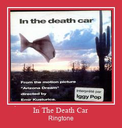 In The Death Car ரிங்டோன் பதிவிறக்க இலவச