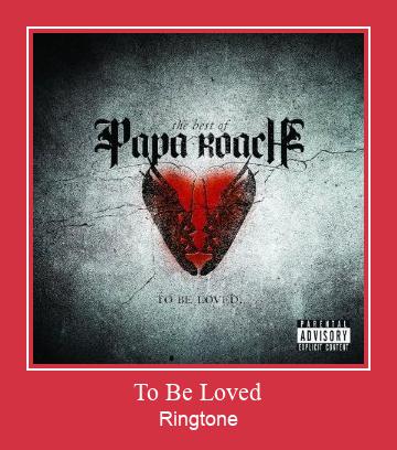 To Be Loved Ringtone تنزيل مجاني