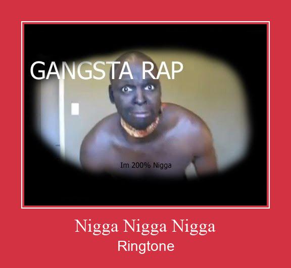 Nigga Nigga Nigga 着信音を無料でダウンロード