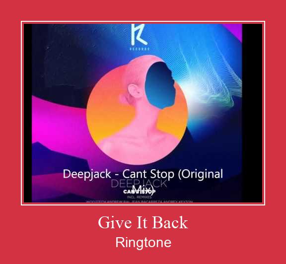 Give It Back Csengőhang letöltés ingyenes