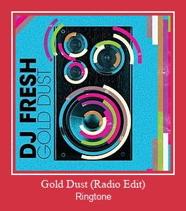 Gold Dust (Radio Edit) రింగ్టోన్ ఉచితంగా డౌన్లోడ్ చేసుకోండి