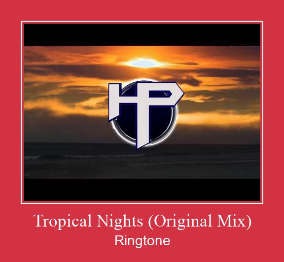 Tropical Nights (Original Mix) Tono de llamada gratis
