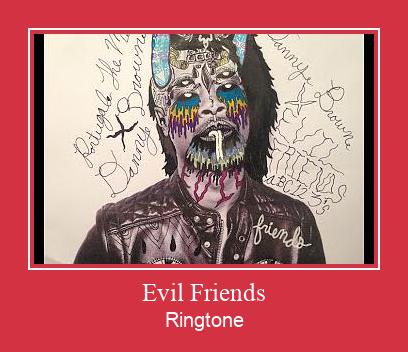 Evil Friends రింగ్టోన్ ఉచితంగా డౌన్లోడ్ చేసుకోండి
