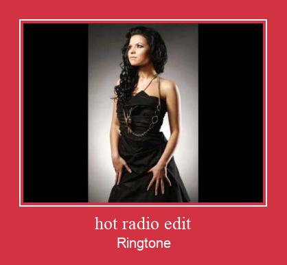 Hot Radio Edit Ringtone Download Free