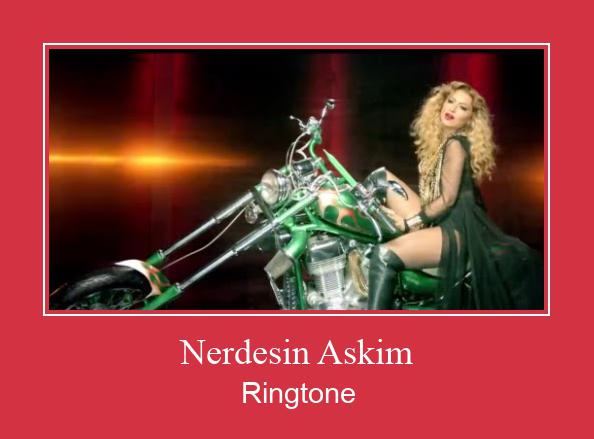 Nerdesin Askim 벨소리 다운로드 무료