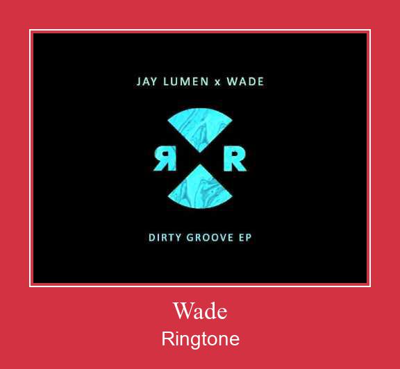 Wade Ringtone Download pulsuz