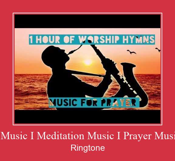 1 Hour Piano Instrumental Music I Meditation Music I Prayer Music I Soft Relaxation Music I Ringtone Download Proste.