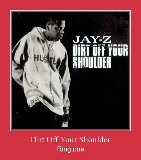 Dirt Off Your Shoulder ดาวน์โหลดริงโทนฟรี