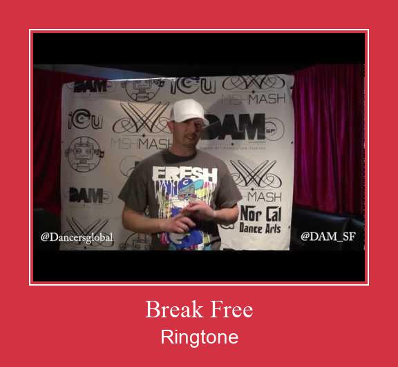 Break Free  Téléchargement de sonnerie GRATUIT