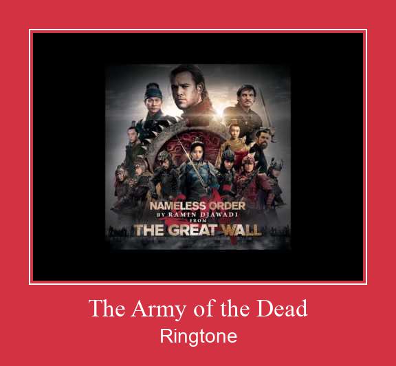 The Army Of The Dead Ringtone Завантажити безкоштовно